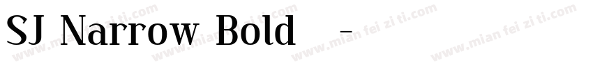 SJ Narrow Bold西方字体转换